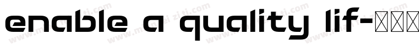 enable a quality lif字体转换